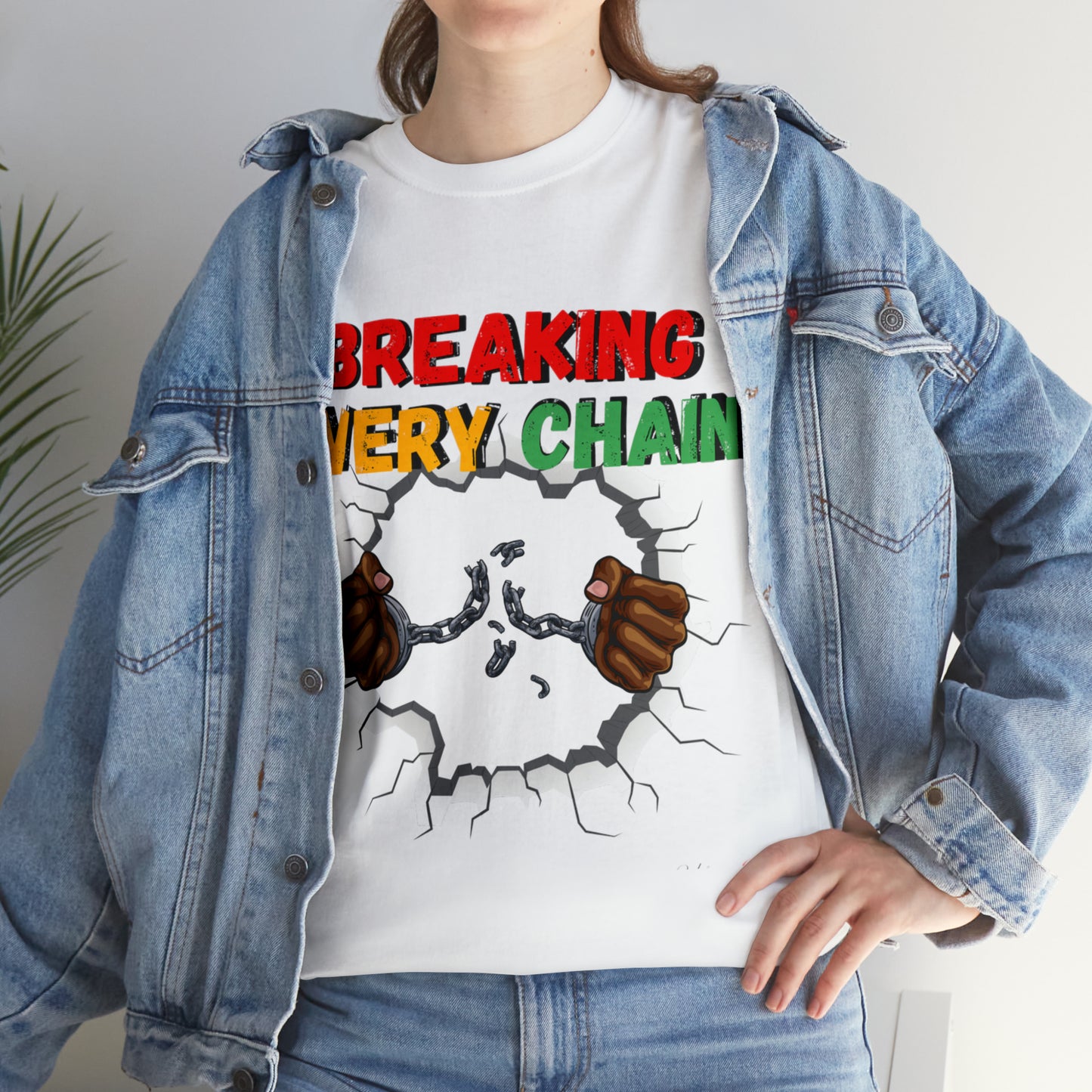 “Breaking Every Chain” Tee