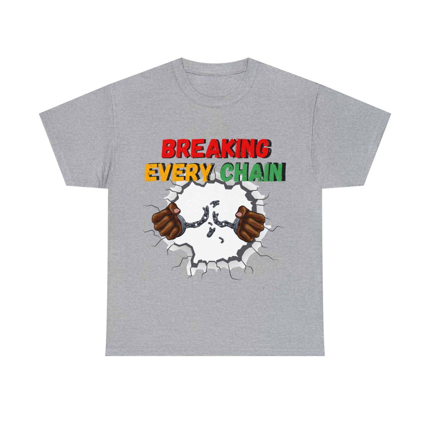 “Breaking Every Chain” Tee