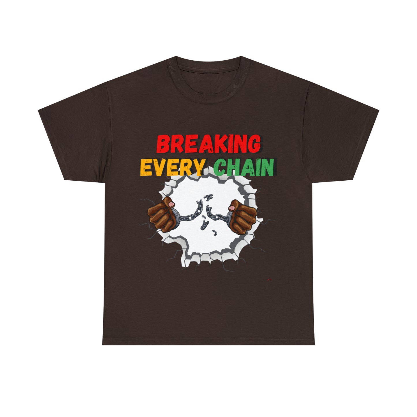 “Breaking Every Chain” Tee