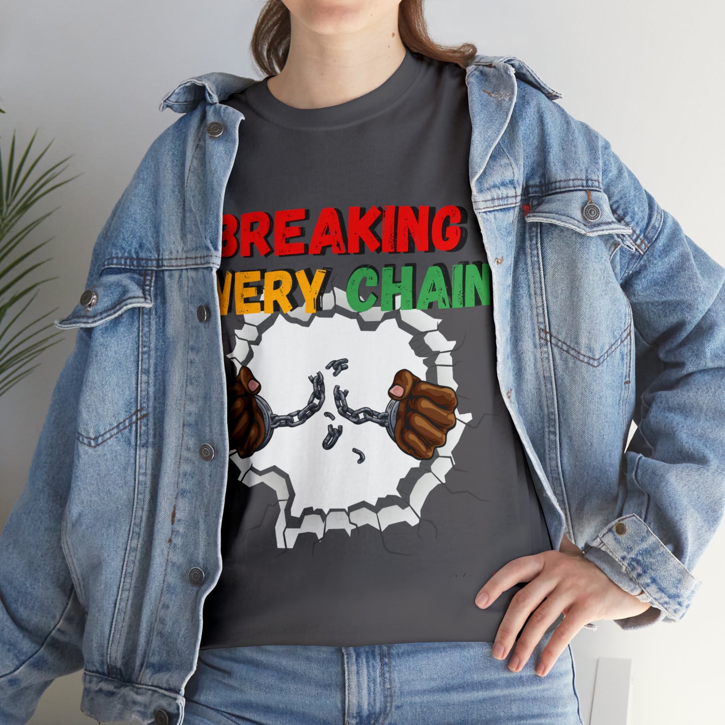 “Breaking Every Chain” Tee