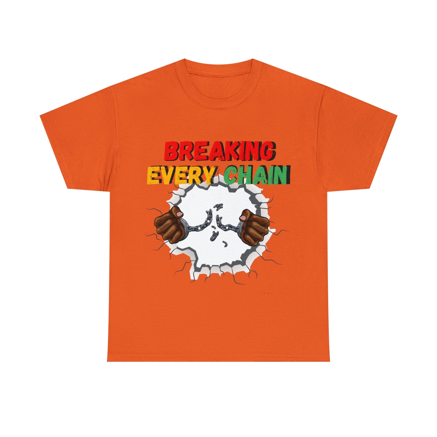 “Breaking Every Chain” Tee