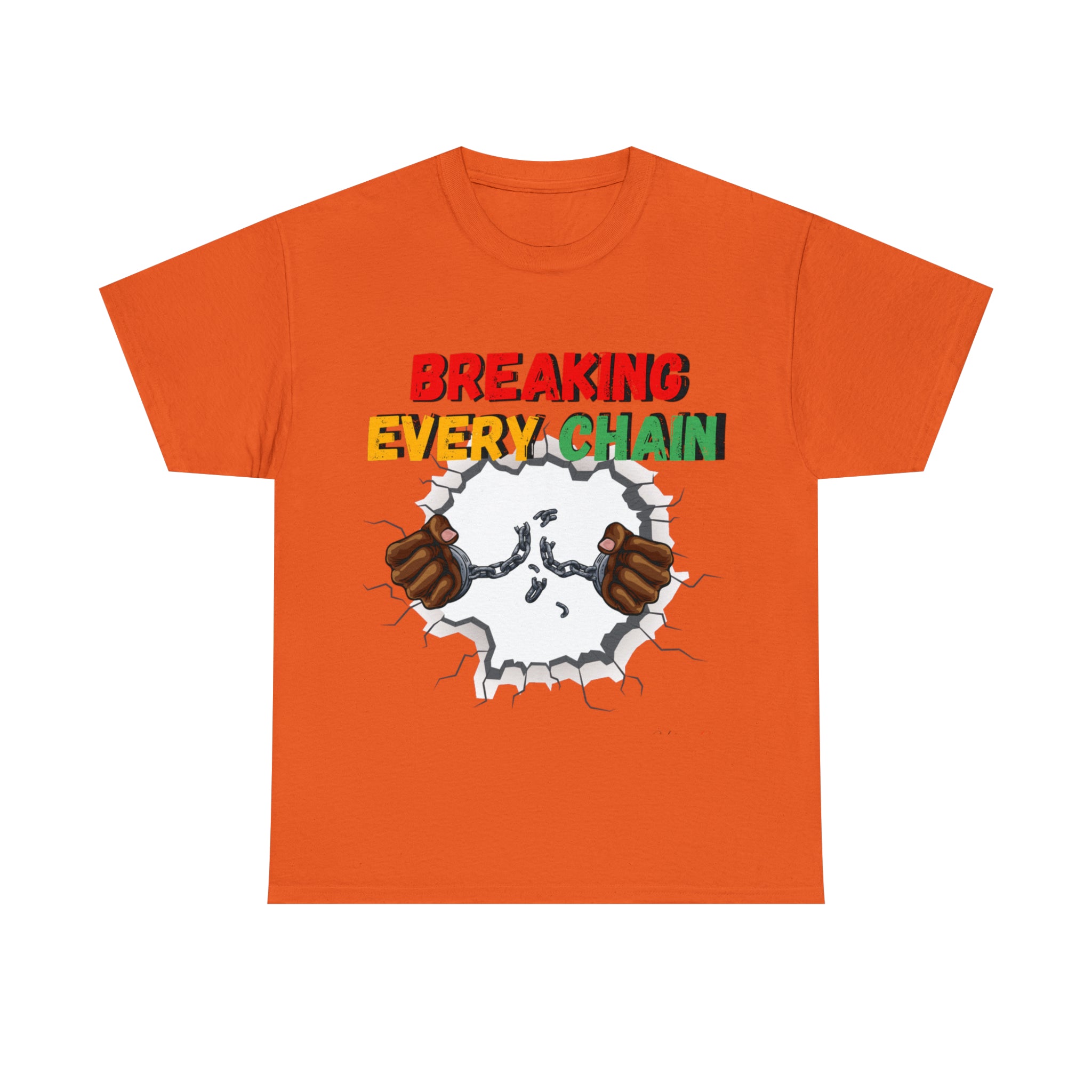“Breaking Every Chain” Tee