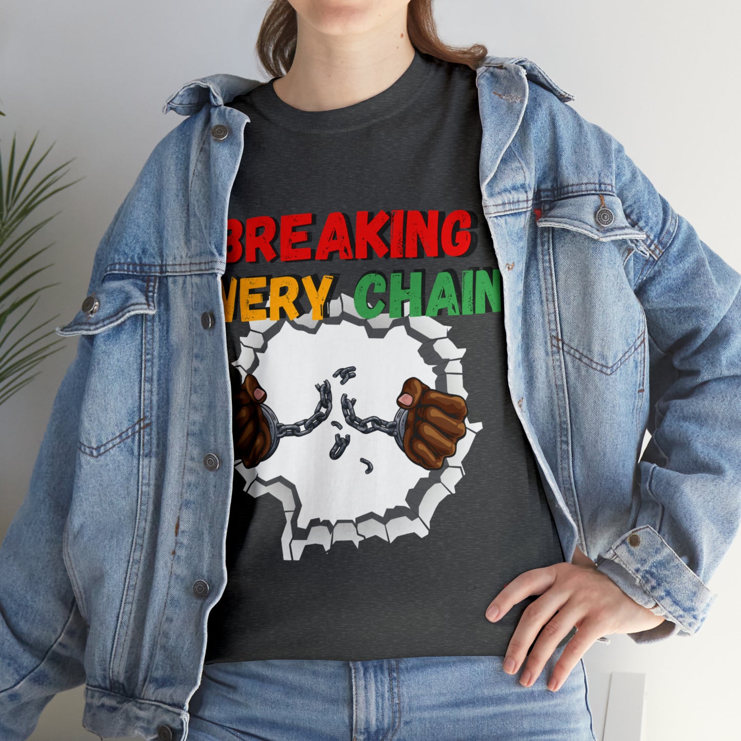 “Breaking Every Chain” Tee